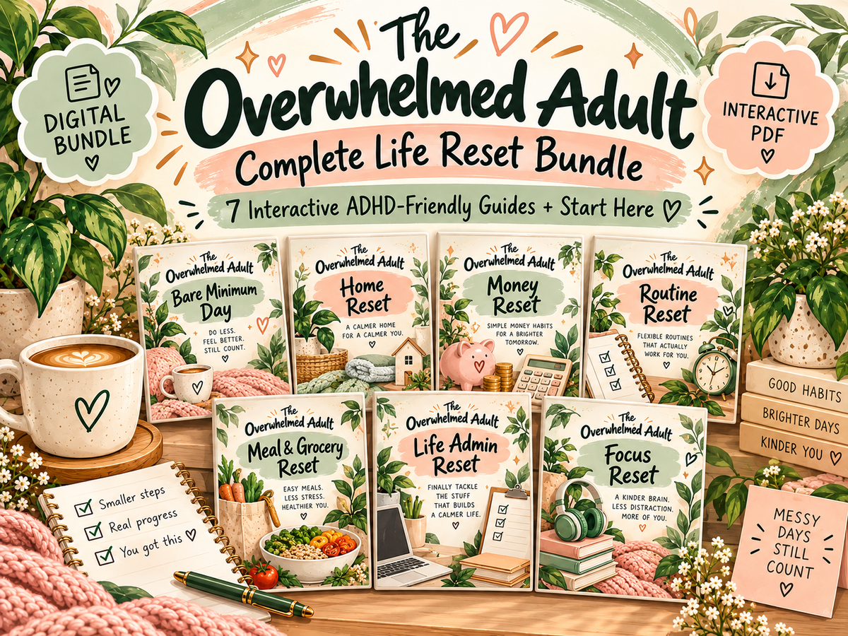 The Overwhelmed Adult Complete Life Reset Bundle main cover with seven interactive guides and Start Here guide